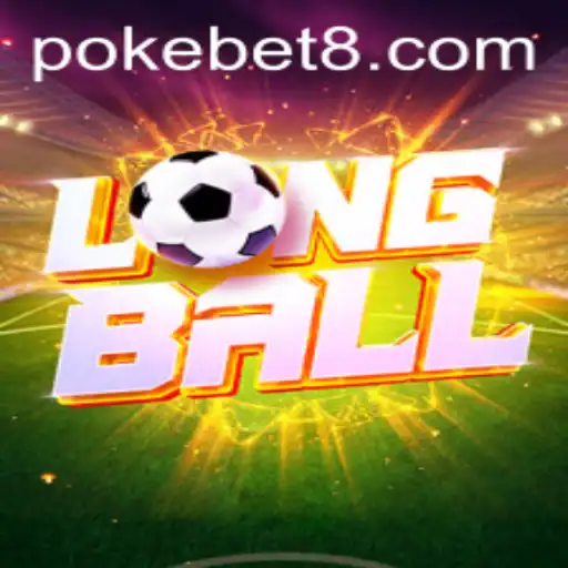 Exploring 'LongBall' and the Rise of POKEBET in the Gaming World