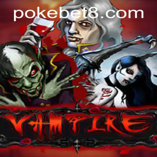 Exploring the Enchanting World of 'Vampire' and the Intriguing Concept of 'POKEBET' in Gaming